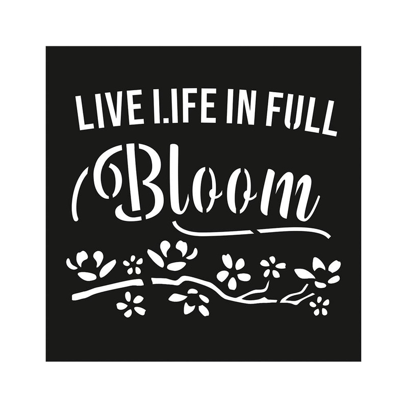 Stencil Live Life In Full Bloom 4X4Inch 1Pc Lb