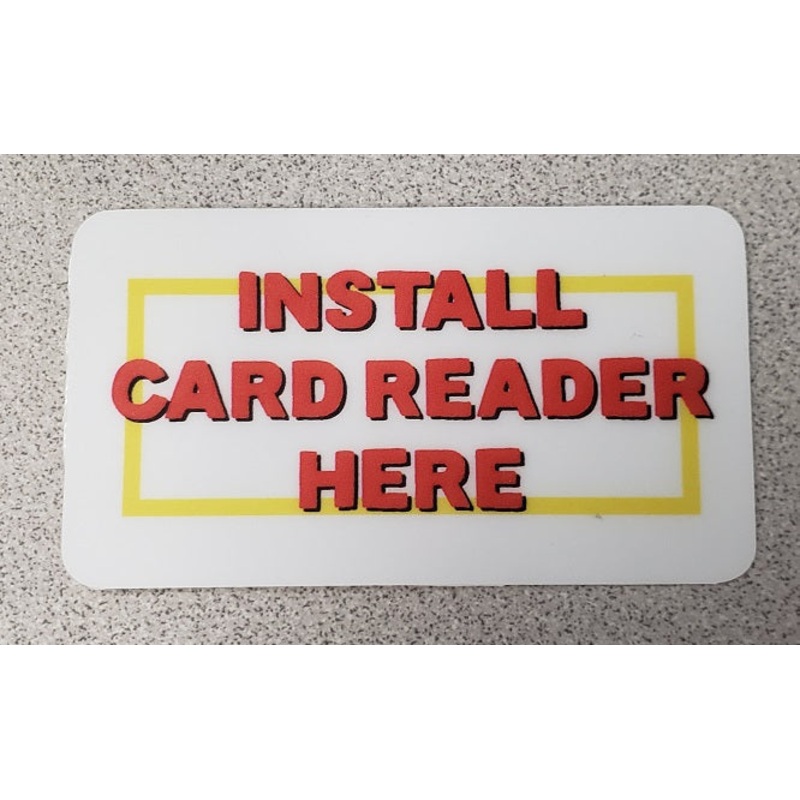 DECAL (INSTALL CARD READER HERE) [WR7015]